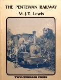 The Pentewan Railway by LEWIS, M.J.T.